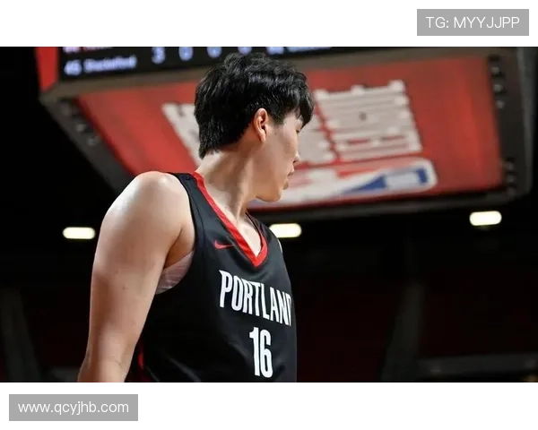 杨瀚森加盟开拓者初展锋芒新星踏上征途未来之路仍需努力开拓 杨瀚森加盟开拓者初展锋芒新星踏上征途未来之路仍需努力开拓